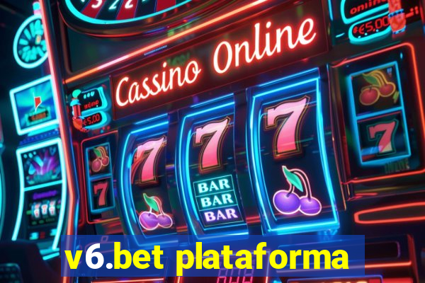 v6.bet plataforma